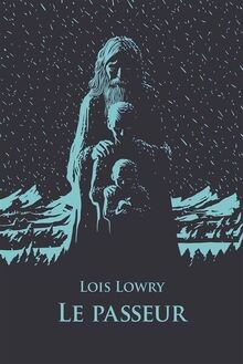 Passeur lowry lois - , de