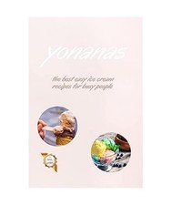 Yonanas the best - easy, ice