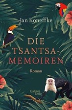 Die Tsantsa-Memoiren: Roman  de Koneffke, Jan | Livre | état bon