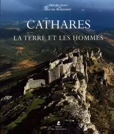 Cathares terre et les - :, la