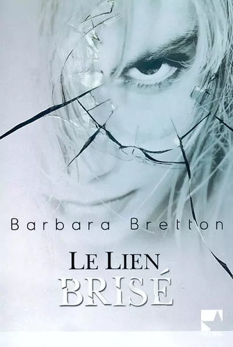 Lien brisé barbara - le, brisé,