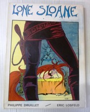 lone sloane philippe druillet  editeurs eric losfeld  le terrain vague 1966