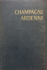 ***  GUIDE BLEU * CHAMPAGNE ARDENNES  VALLEE DE LA MEUSE *  1963  ***