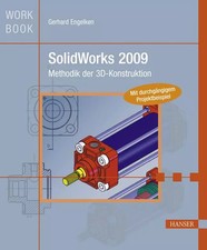 SolidWorks 2009: Methodik der