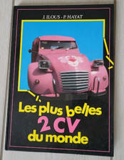 LES PLUS BELLES 2CV DU MONDE  J.ILOUS P.HAYAT