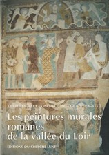 LES PEINTURES MURALES ROMANES DE LA VALLEE DU LOIR DE DAVY, JUHEL ET PAOLETTI