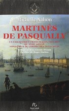 Martinès de Pasqually: Une