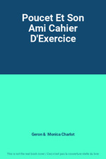 Poucet Et Son Ami Cahier D'Exercice, Geron et  Monica Charlot