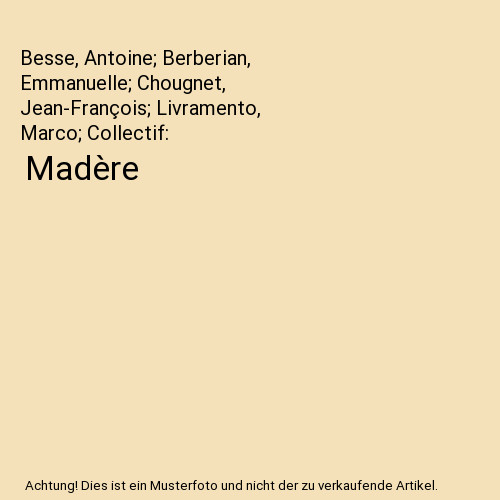 Madère besse antoine - besse,,