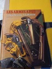 Livre Les Armes à Feu Et Leur Histoire 1977 