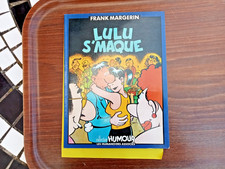 BD LULU S'MAQUE FRANK MARGERIN COLLECTION HUMOUR LES HUMANOIDES ASSOCCIES 1987