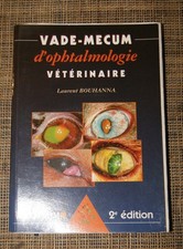 L Bouhanna Vade-mecum d'ophtalmologie Med'com 2004 vétérinaire