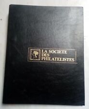 Album : Les Séries Timbres-Postes du Monde Entier. La Société des Philatelistes