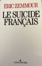 Le Suicide français, Eric Zemmour