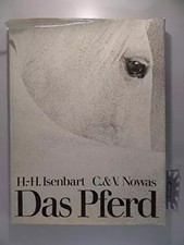 Das Pferd., Hans H Isenbart