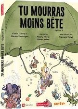 TU MOURRAS MOINS BETE SAISON 3