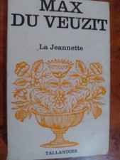 LA JEANNETTE / MAX DU VEUZIT