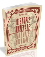 Fiorenzo Pilla Distopie