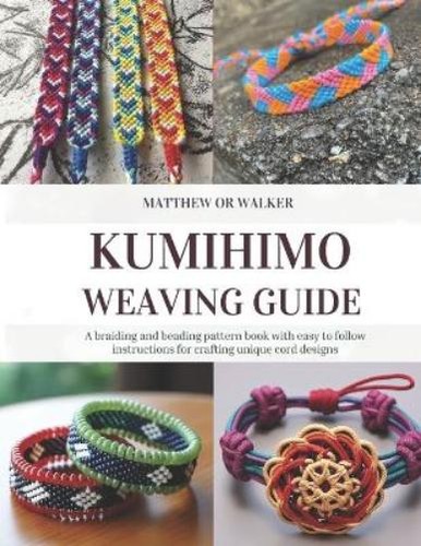 Matthew walker kumihimo - matthew,