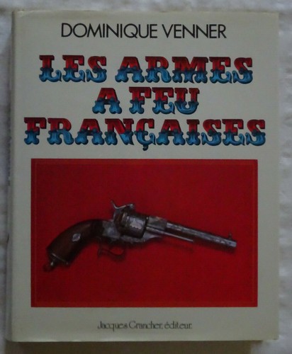 Les armes feu françaises - a,