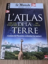 LIVRE L’ATLAS DE LA TERRE LE MONDE HORS-SÉRIE 6000 ANS D’HISTOIRE 200 CARTES