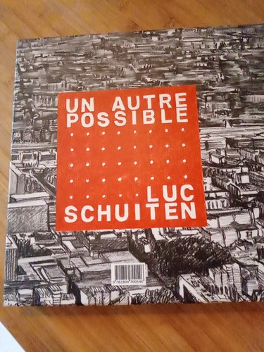 Autre possible luc - luc, schuiten