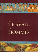 Album chocolat COOP 75/160 images CHROMO:TRAVAIL des Hommes. FIN des années 60