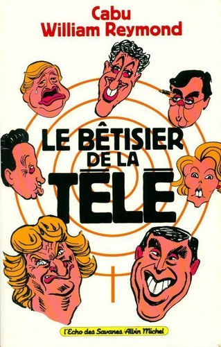 Bêtisier télé - le,