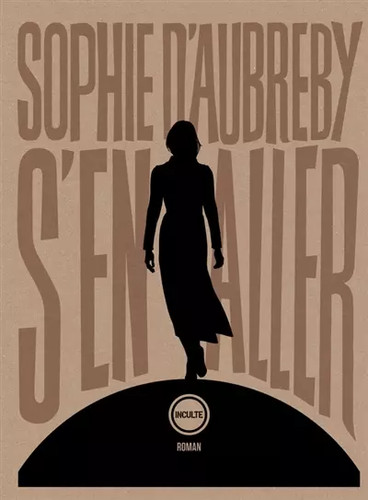 Aller sophie d aubreby - s'en, aller,