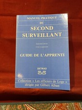 «Manuel Pratique Du Second Surveillant /Guide De L’Apprenti » Ed. Detrad 1993