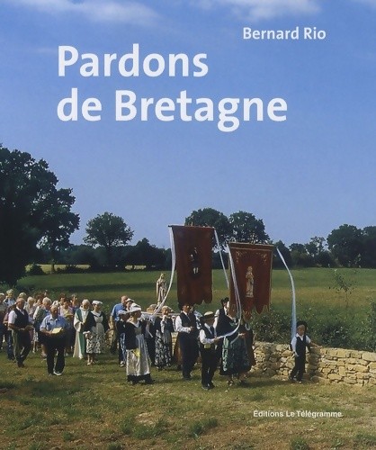 Pardons bretagne bernard - pardons, de