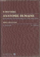 Anatomie humaine Tome I: Tête