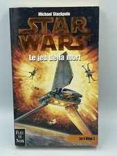 1999 FLEUVE NOIR STAR WARS Livre Poche LES X-WINGS Tome 2 : LE JEU DE LA MORT