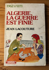 ALGÉRIE LA GUERRE EST FINIE