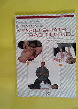 L essentiel du shiatsu - Tome