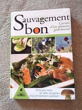 Sauvagement bon , Carnet d'un