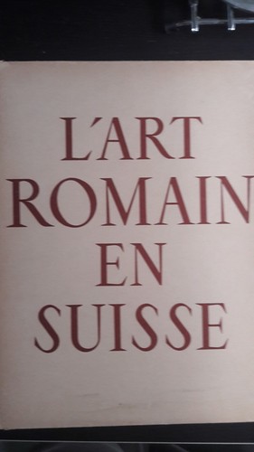 Art romain en suisse - romain,