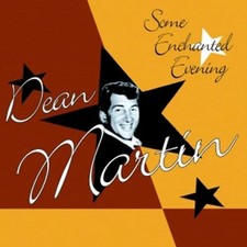 Dean Martin - Some Enchanted