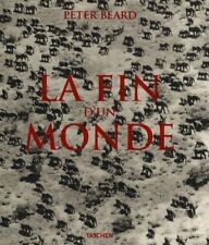 La Fin d'un monde Peter Beard