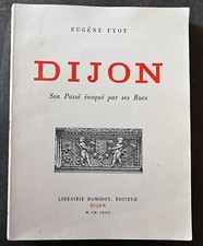 Eugène Fyot Dijon son passé évoqué par ses rues édition de 1980 (2)