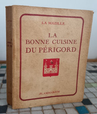 LA MAZILLE La Bonne Cuisine du Périgord Flammarion 1955 gastronomie - 35