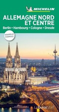 GUIDE VERT AlLLEMAGNE NORD ET CENTRE - BERLIN HAMBOURG COLOGNE DRESDE | Michelin