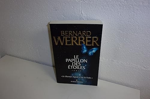 Papillon des étoiles - le,