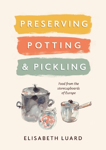 Elisabeth luard preserving - luard,