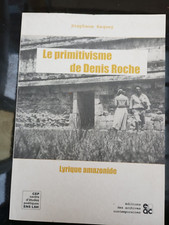 Stephane Baquey le primitivisme de Denis Roche ENS