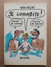 BD - Georges Wolinski - Je Cohabite - Edtions Denoël de 1986