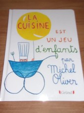 La cuisine est un jeu d'enfants par Michel Olivier livre rigide cartonné relié