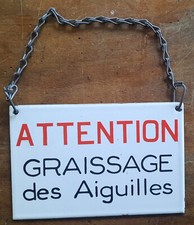 Ancienne Plaque émaillée Sncf ATTENTION graissage des aiguilles train 16x10,5cm