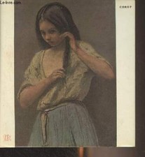 Corot - "Le goût de notre temps" - Leymarie Jean - 1966