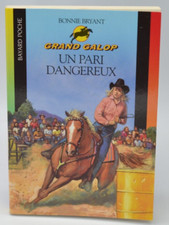 Un pari dangereux - Grand Galop - Bonnie Bryant - 2004 - livre